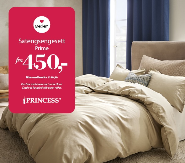 For medlemmer ❤️ Prime satengsengesett fra 450,- Princess Interiør
